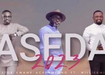 Pastor Kwame Acheampong features Wille & Mike on ‘Aseda’ song